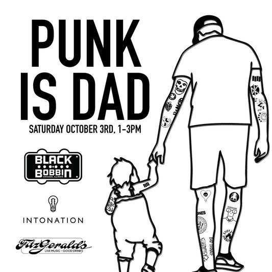 EVENT: Punk Is Dad at Fitzgeralds Patio 10/3